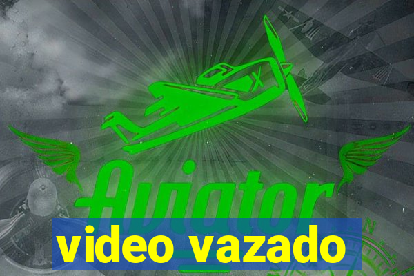 video vazado